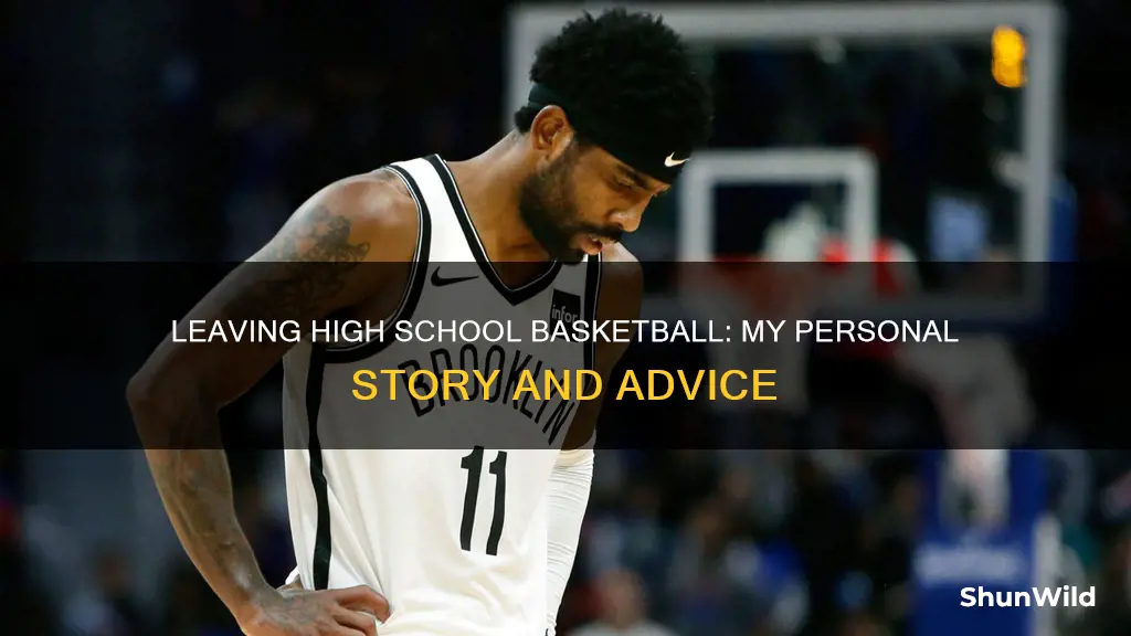 how to quit high school basketball