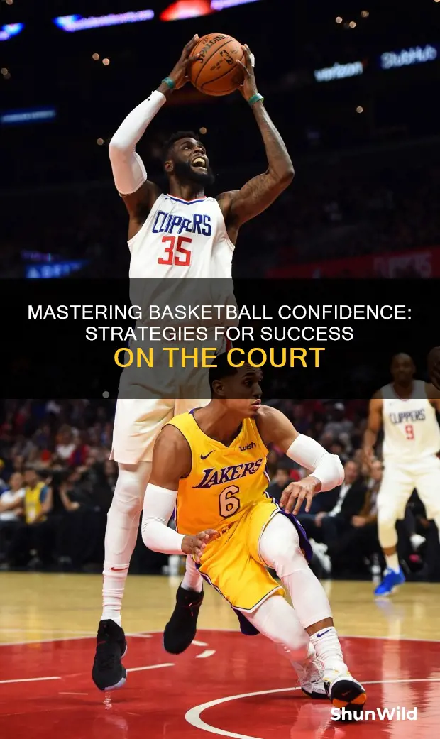 how to raise confidence in basketball