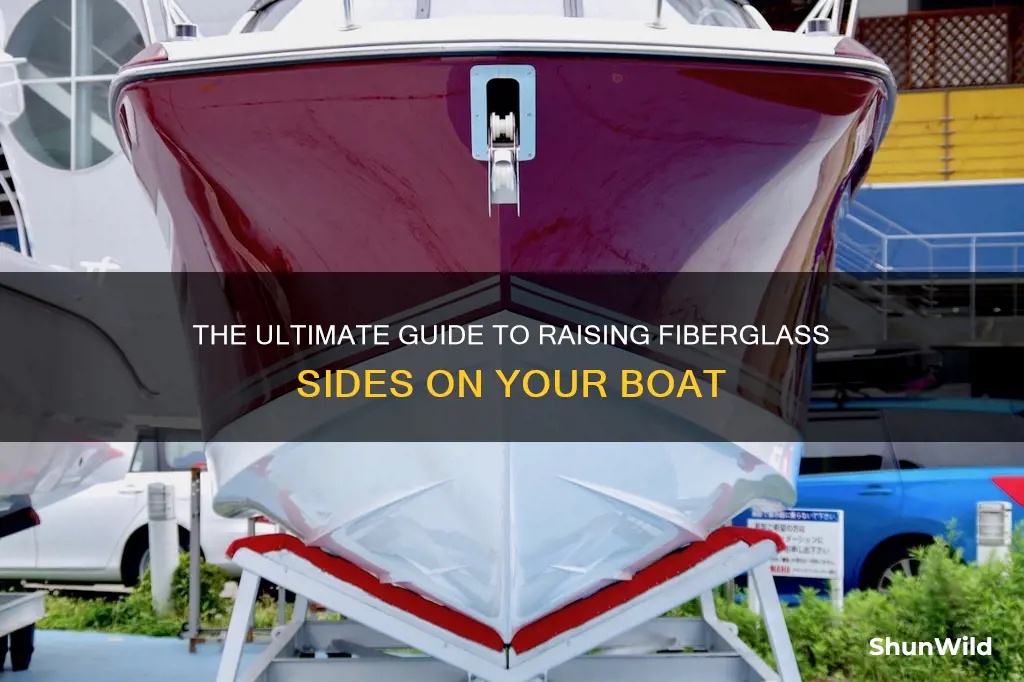 how to raise fiberglass sides on boat