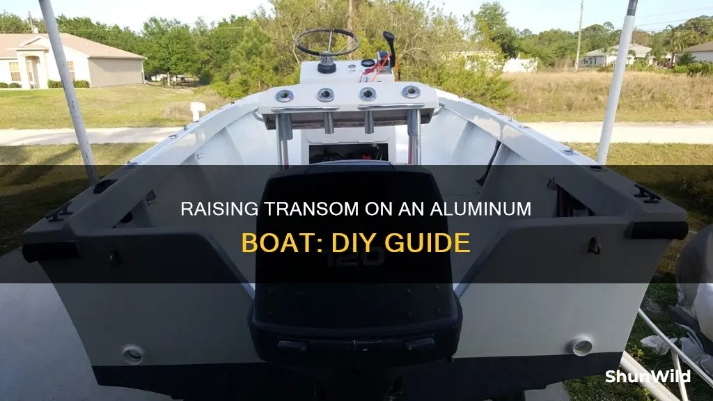 how to raise the transom on an aluminum boat