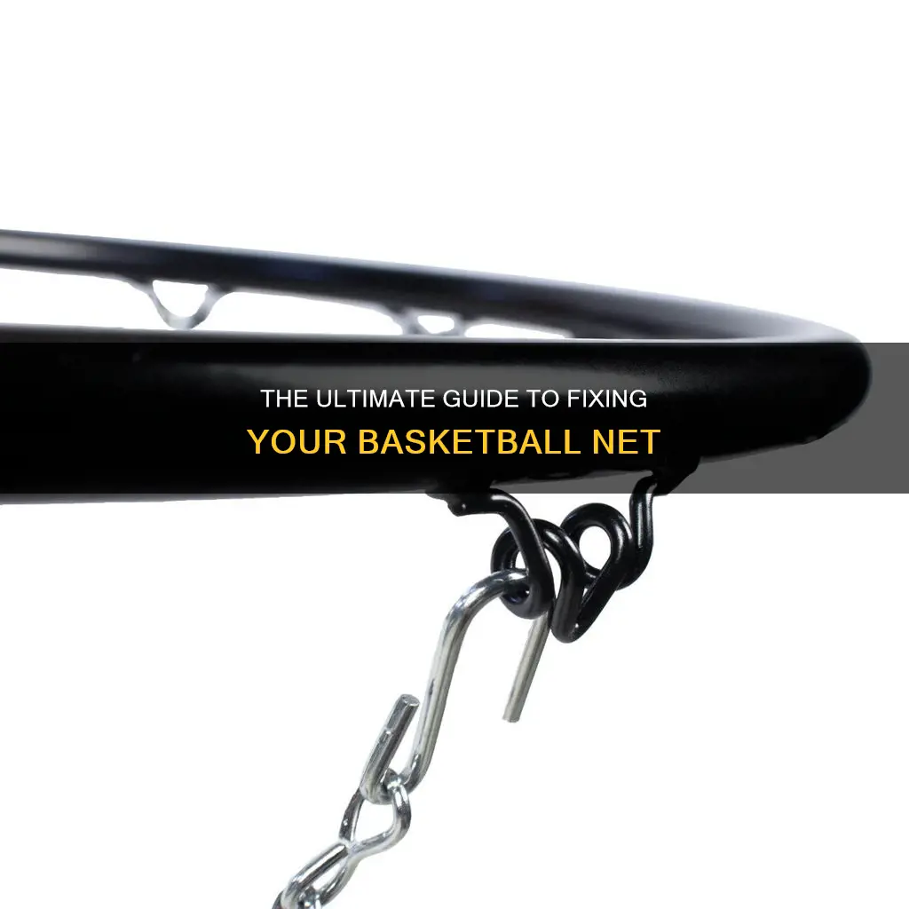 how to rebuild a basketball net