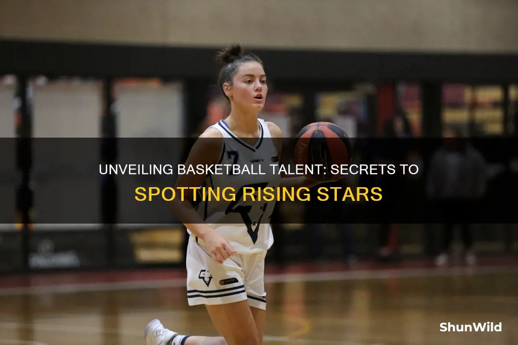 how to recognize basketball talent