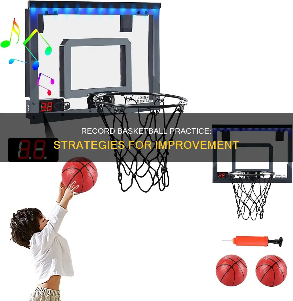 how to record basketball practices