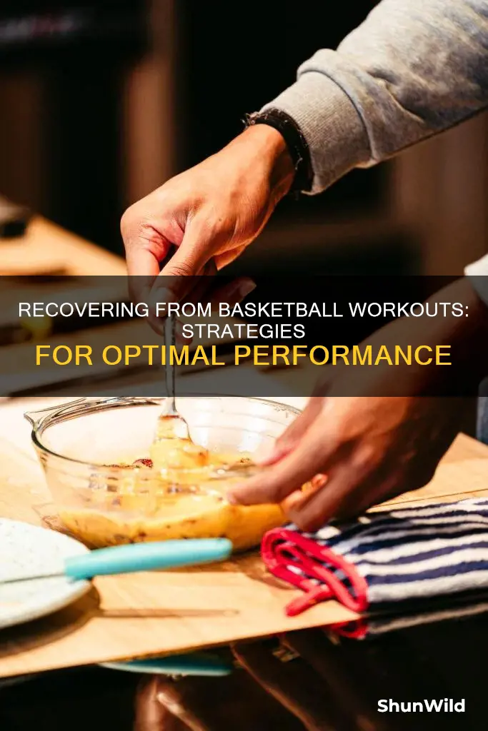 how to recover from basketball workouts