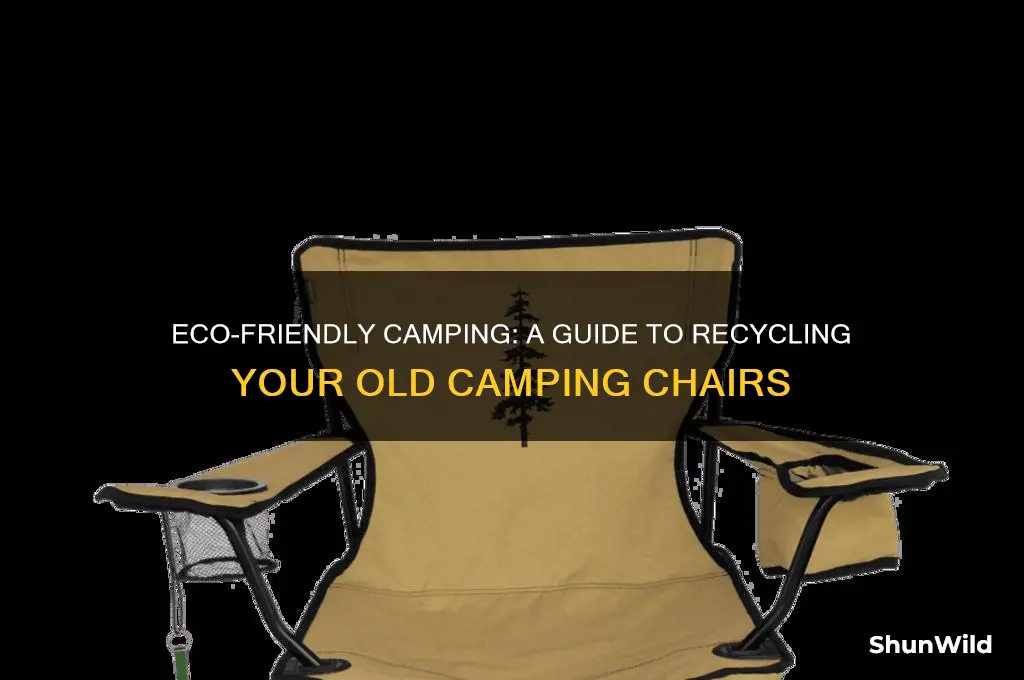 how to recycle camping chairs