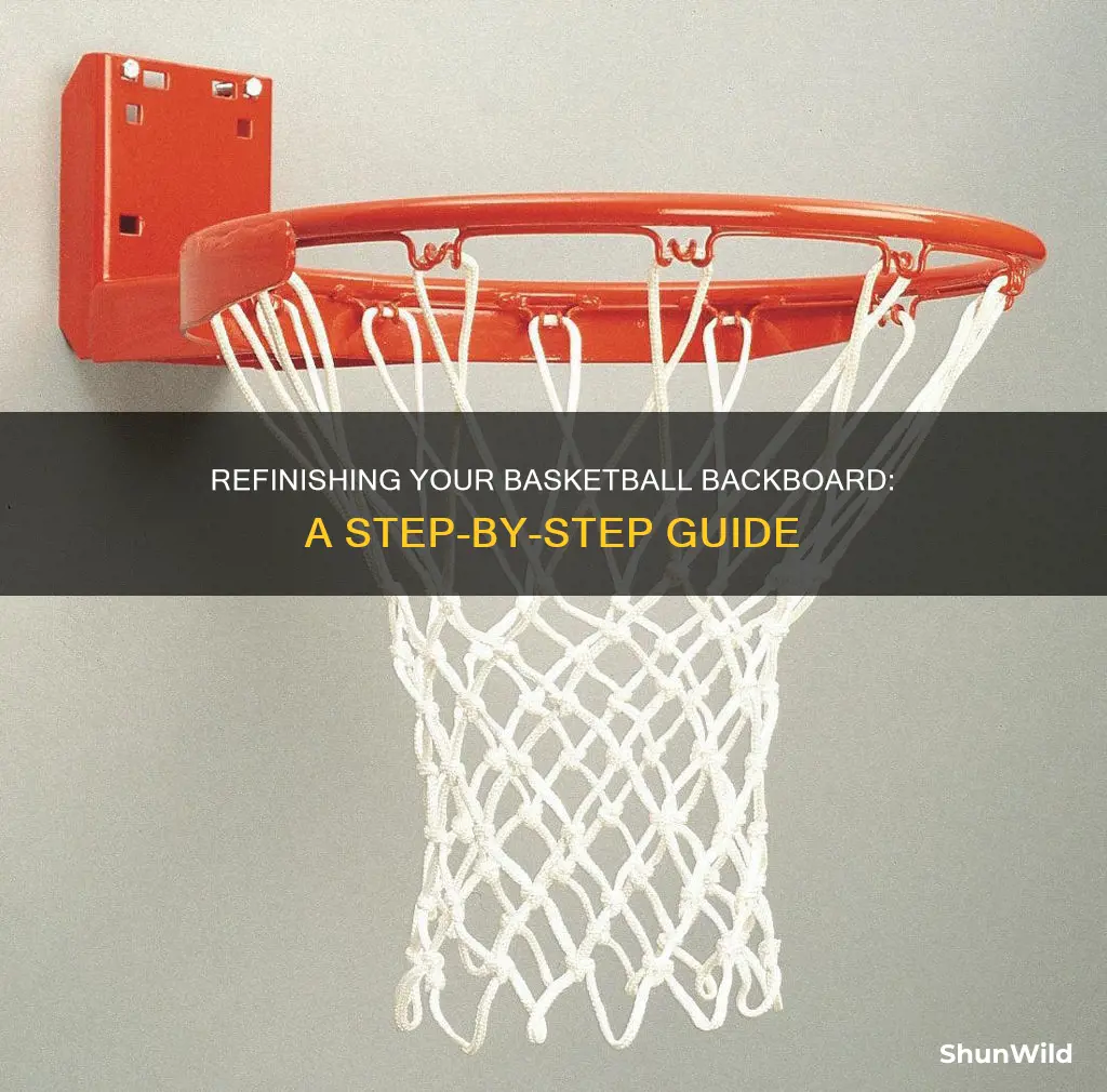 how to refinish a basketball backboard