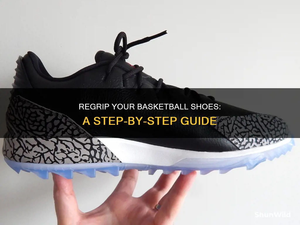 how to regrip basketball shoes