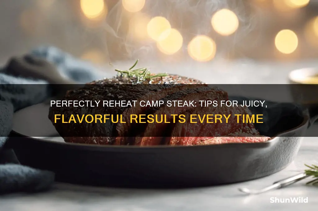 how to reheat camp steak