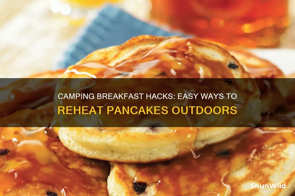 how to reheat pancakes camping
