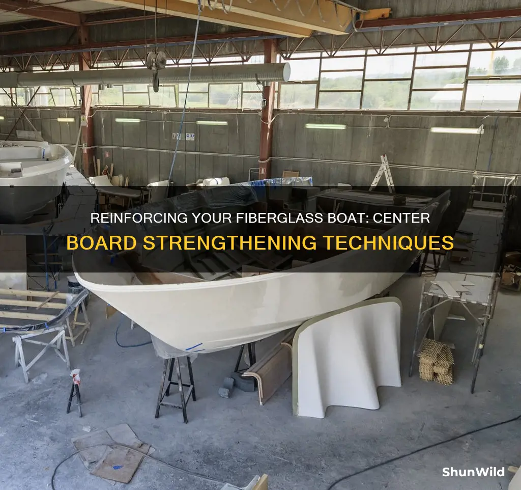 how to reinforce a fiberglass boat center board