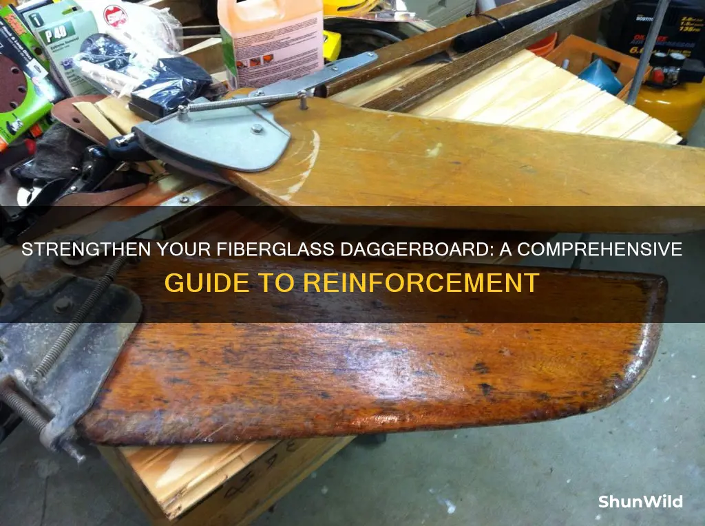 how to reinforce a fiberglass boat daggerboard