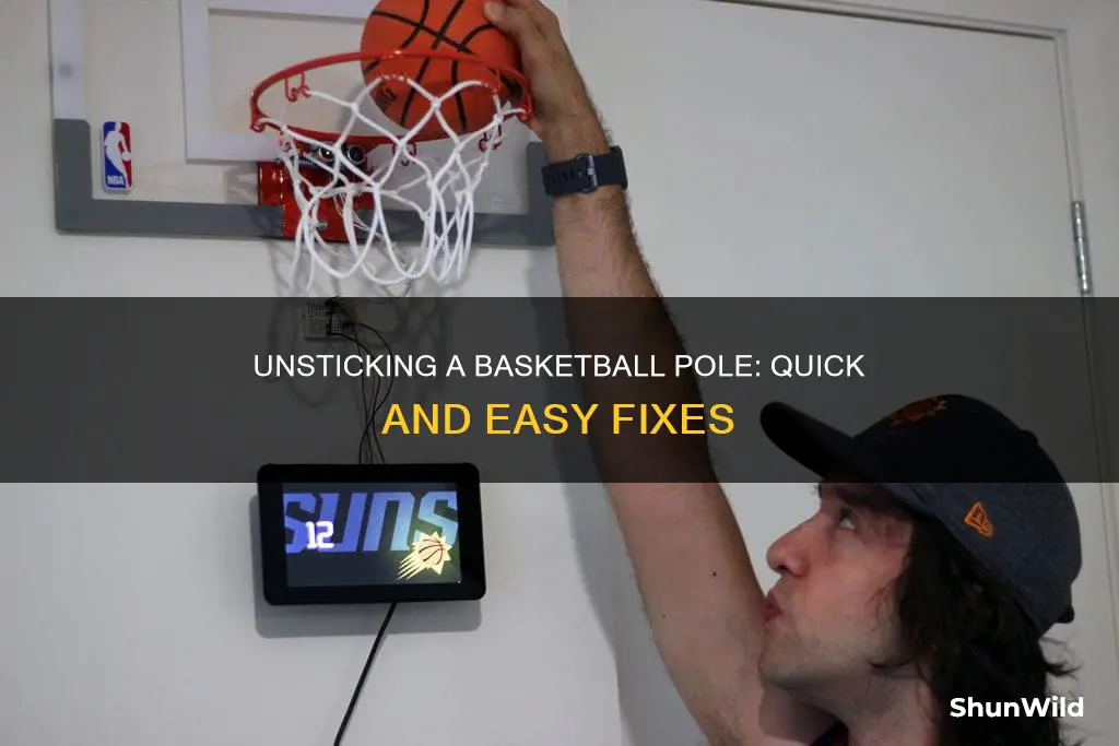 how to remove a stuck basketball pole