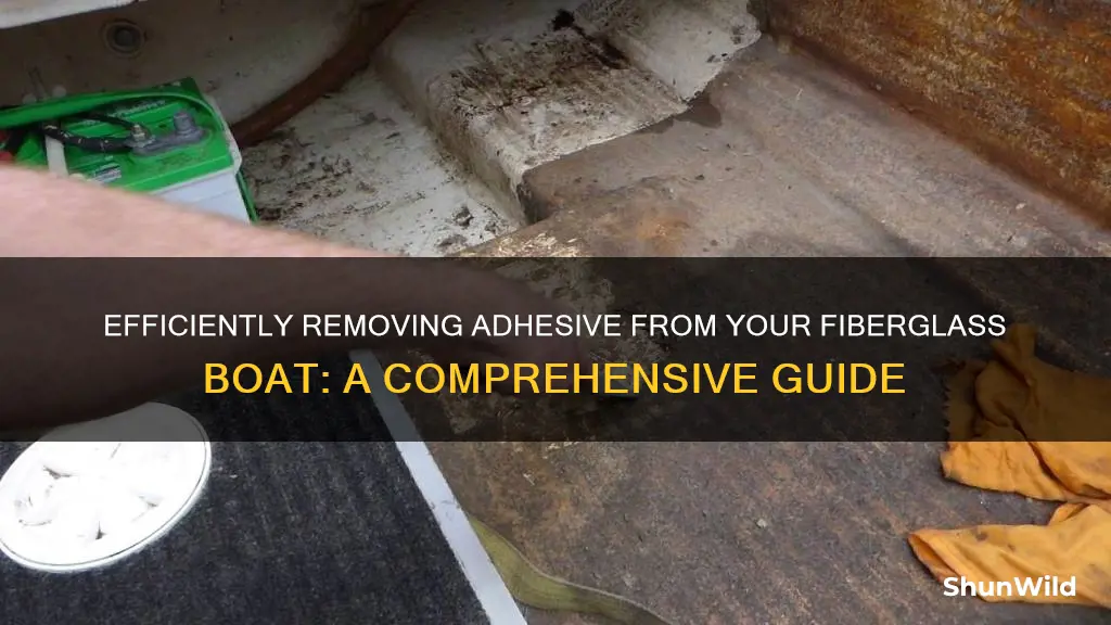 how to remove adhesive from fiberglass boat