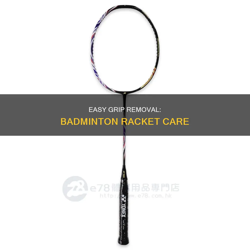 how to remove badminton grip