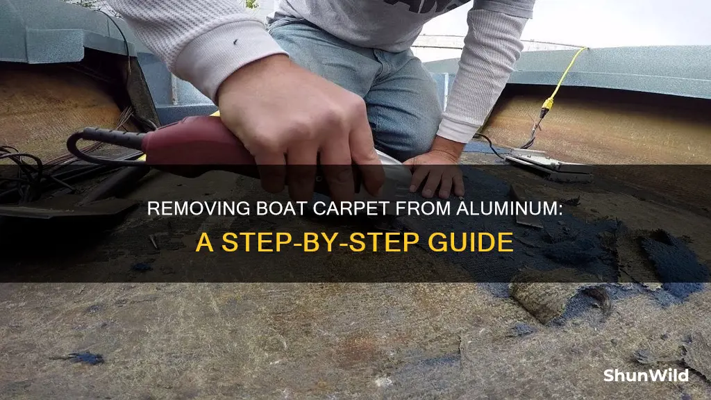 how to remove boat carpet from aluminum