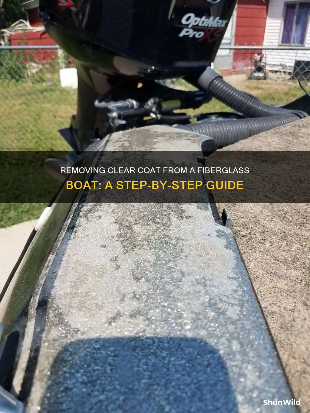 how to remove clear coat from fiberglass boat