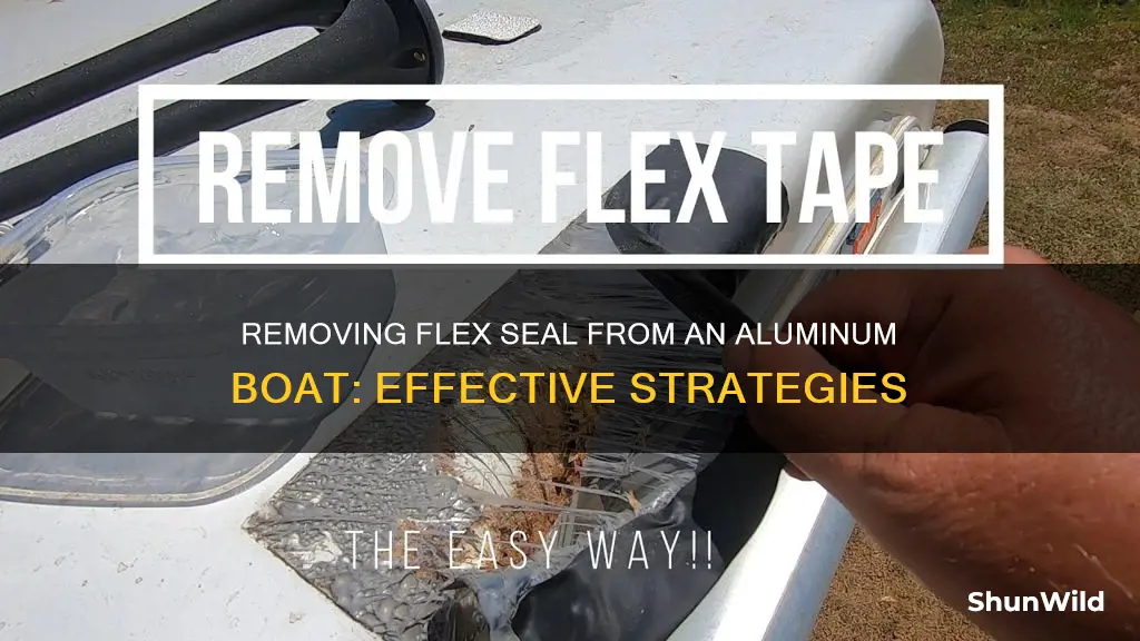 how to remove flex seal from aluminum boat