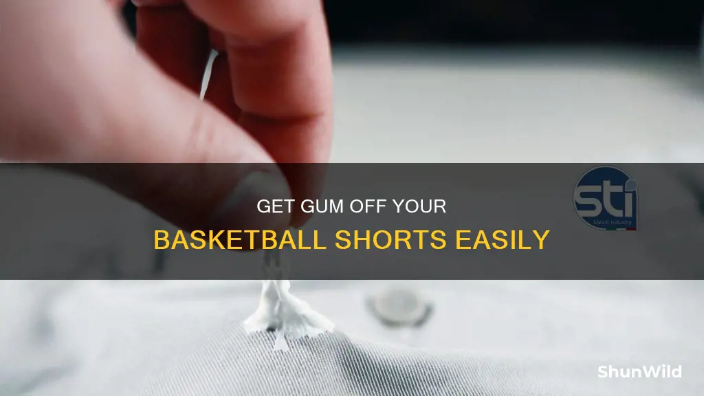 how to remove gum from basketball shorts