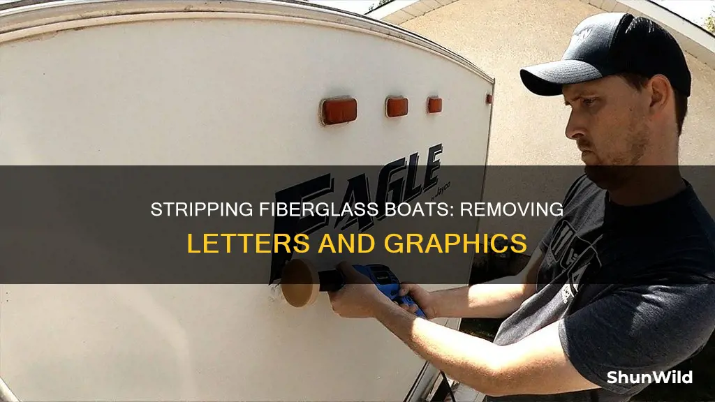 how to remove letters from a fiberglass boat