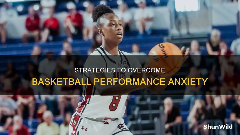 how to remove nervousness in basketball
