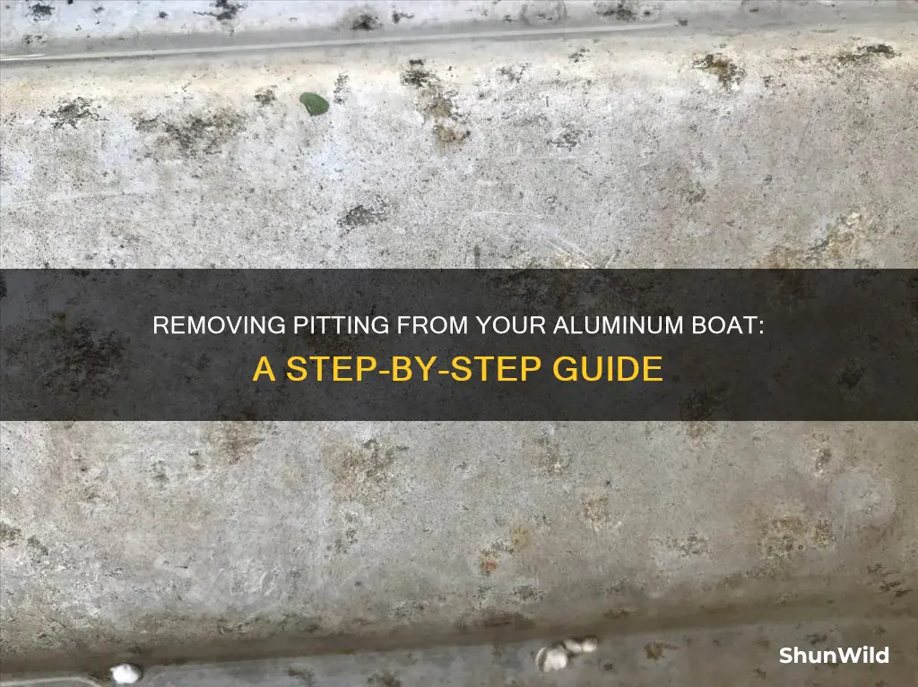 how to remove pitting from aluminum boat