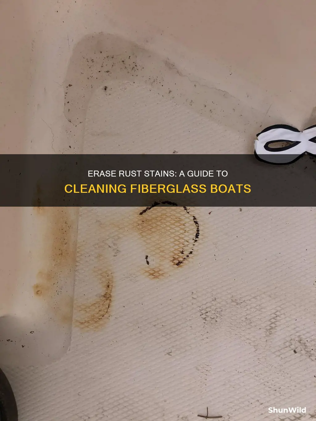 how to remove rust stain from fiberglass boat