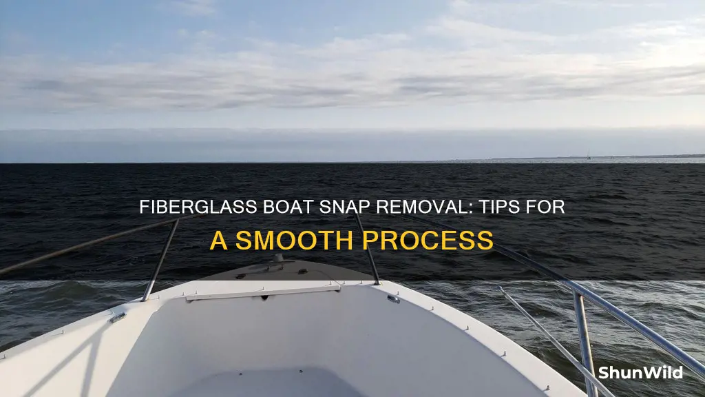 how to remove snaps from fiberglass boat