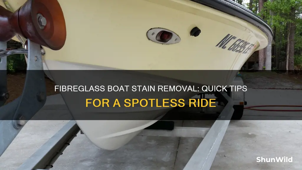 how to remove stains from fiberglass boat