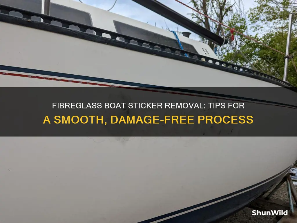 how to remove stickers from fiberglass boat