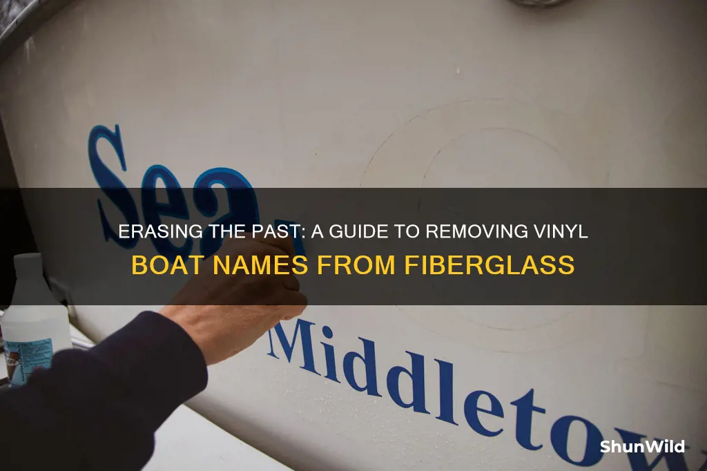 how to remove vinyl boat name from fiberglass