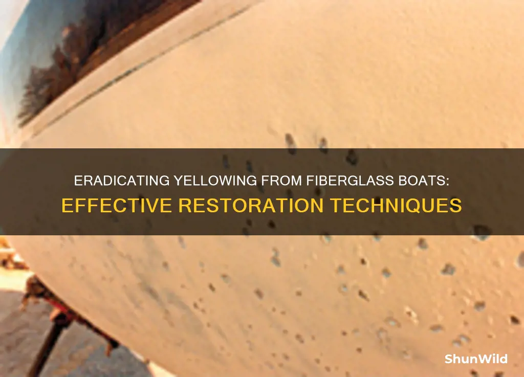 how to remove yellowing from fiberglass boat