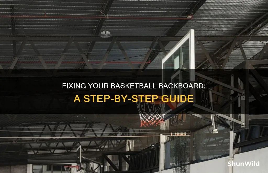 how to repair a basketball backboard