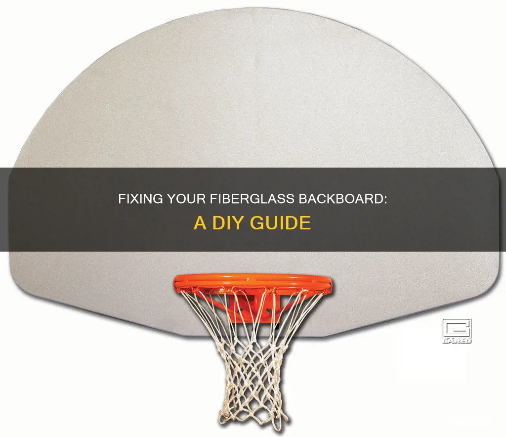 how to repair a fiberglass basketball backboard
