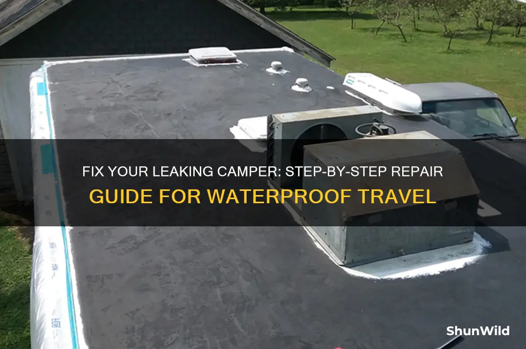 how to repair leaking camper