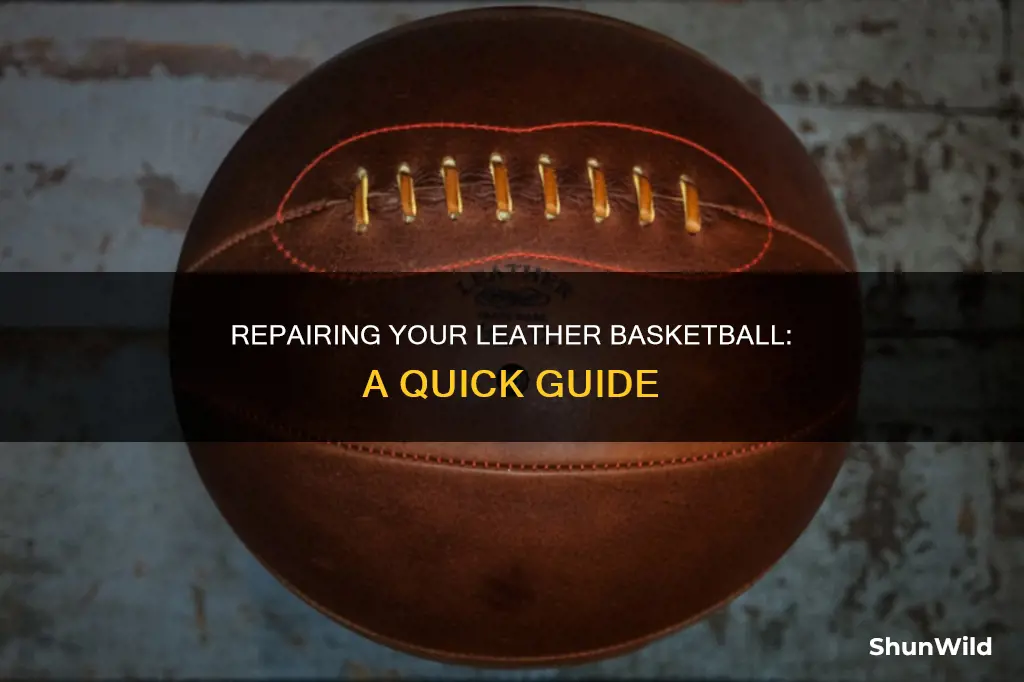 how to repair leather basketball