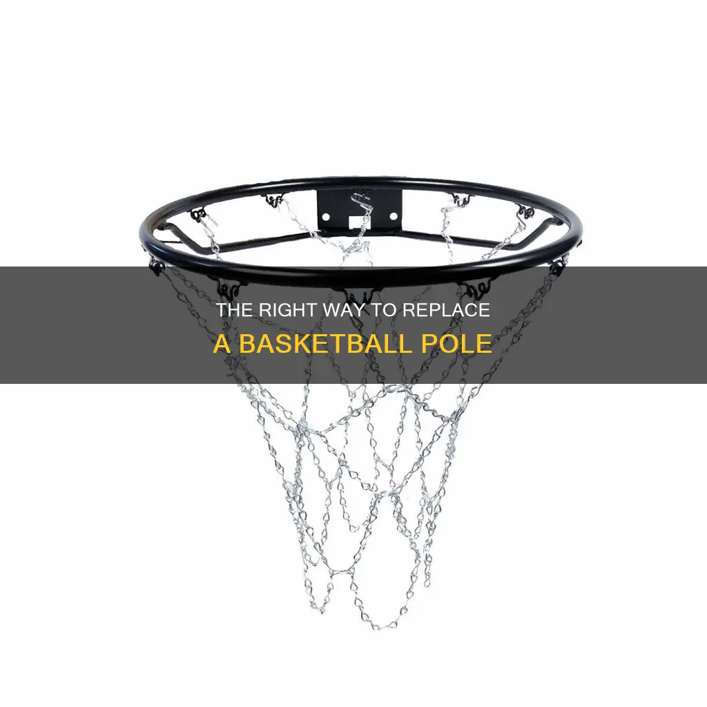 how to replace a basketball pole