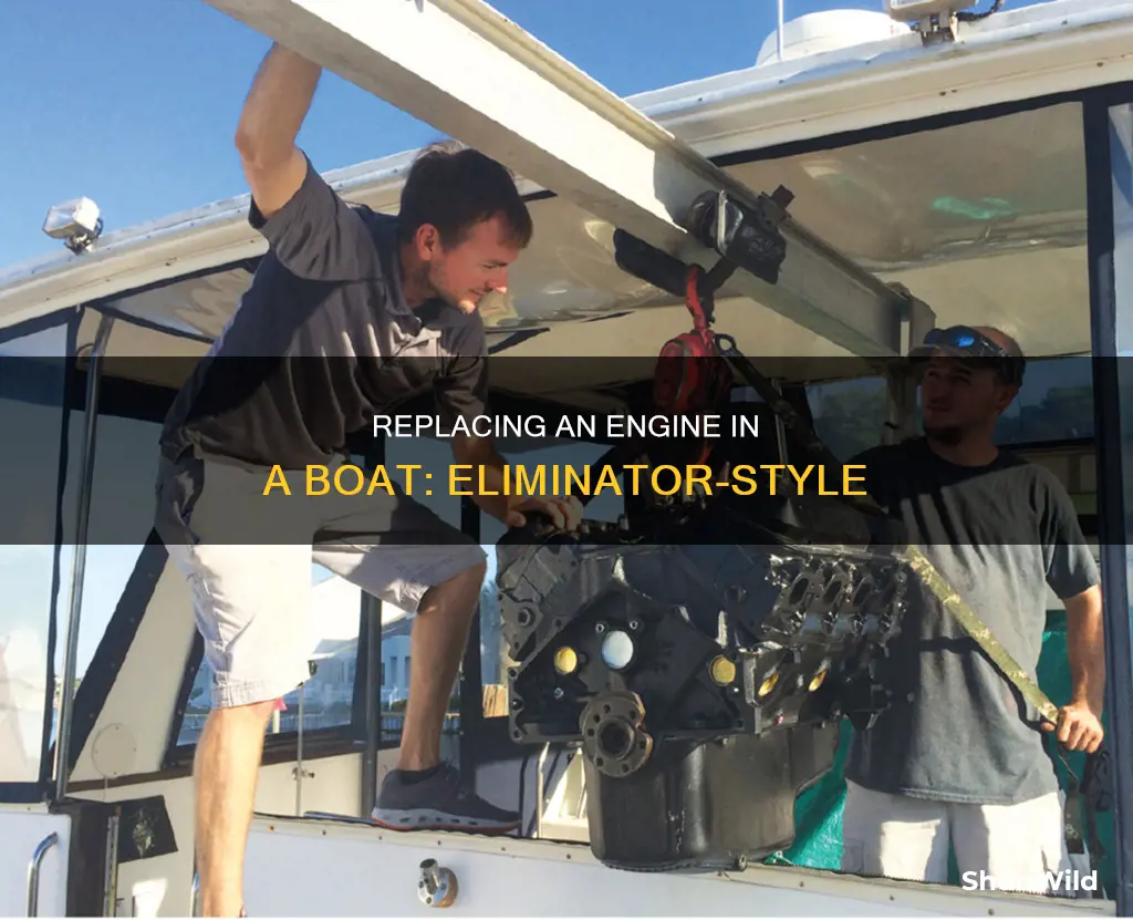 how to replace an engine out of a boat eliminator