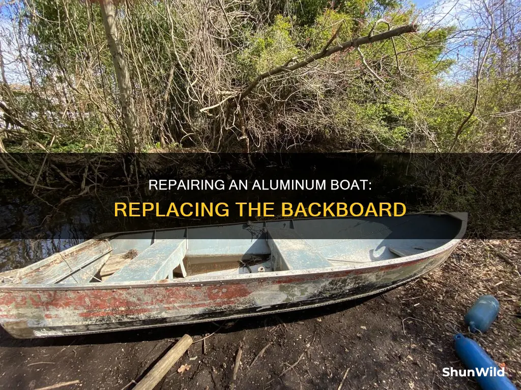 how to replace backboard on an aluminum boat