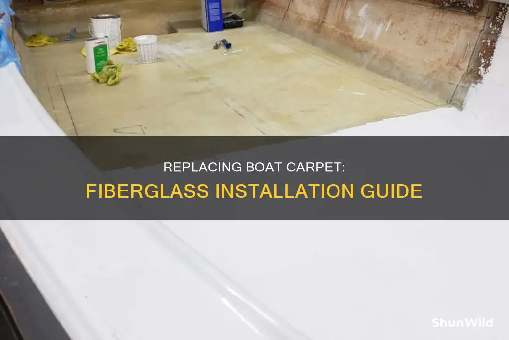 how to replace boat carpet with fiberglass