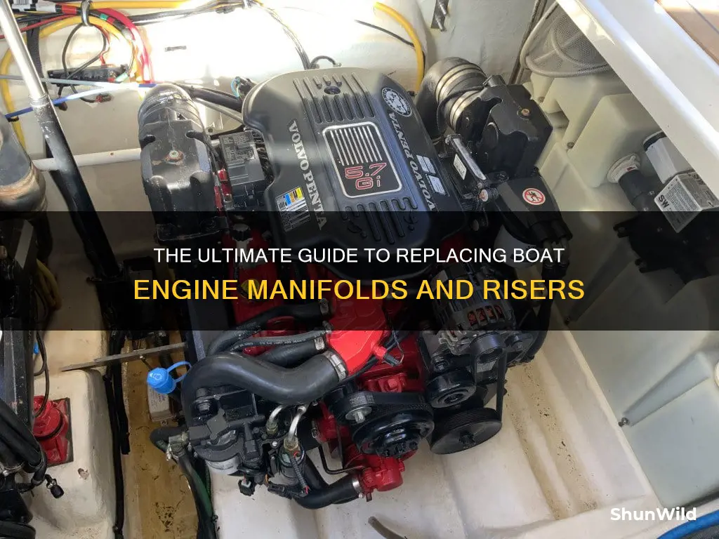 how to replace manifolds and risers on boat engine