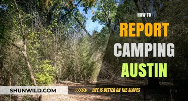 Reporting Camping in Austin: A Step-by-Step Guide for Residents
