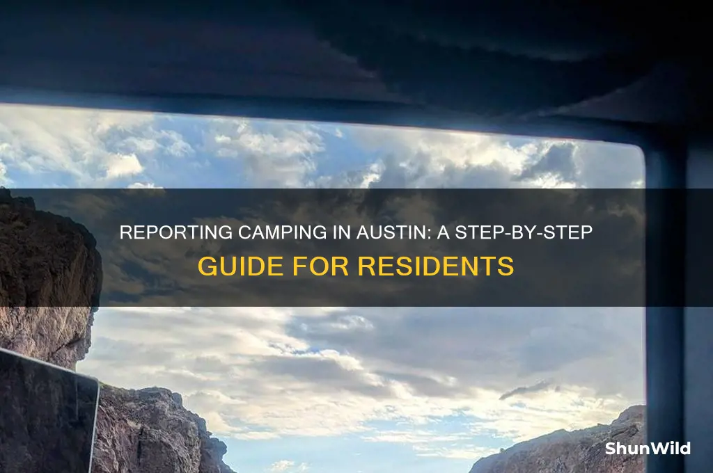 how to report camping austin