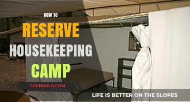 Reserve Housekeeping Camp: A Step-by-Step Guide to Booking Your Stay
