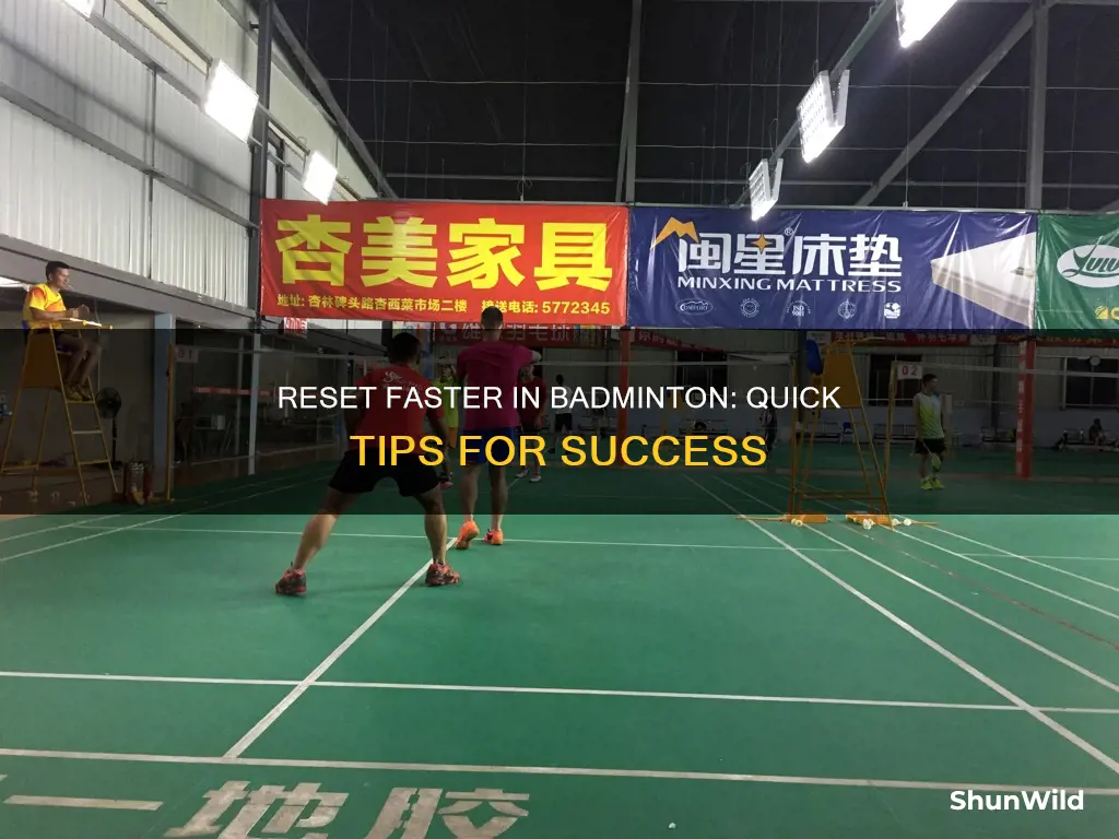 how to reset faster in badminton