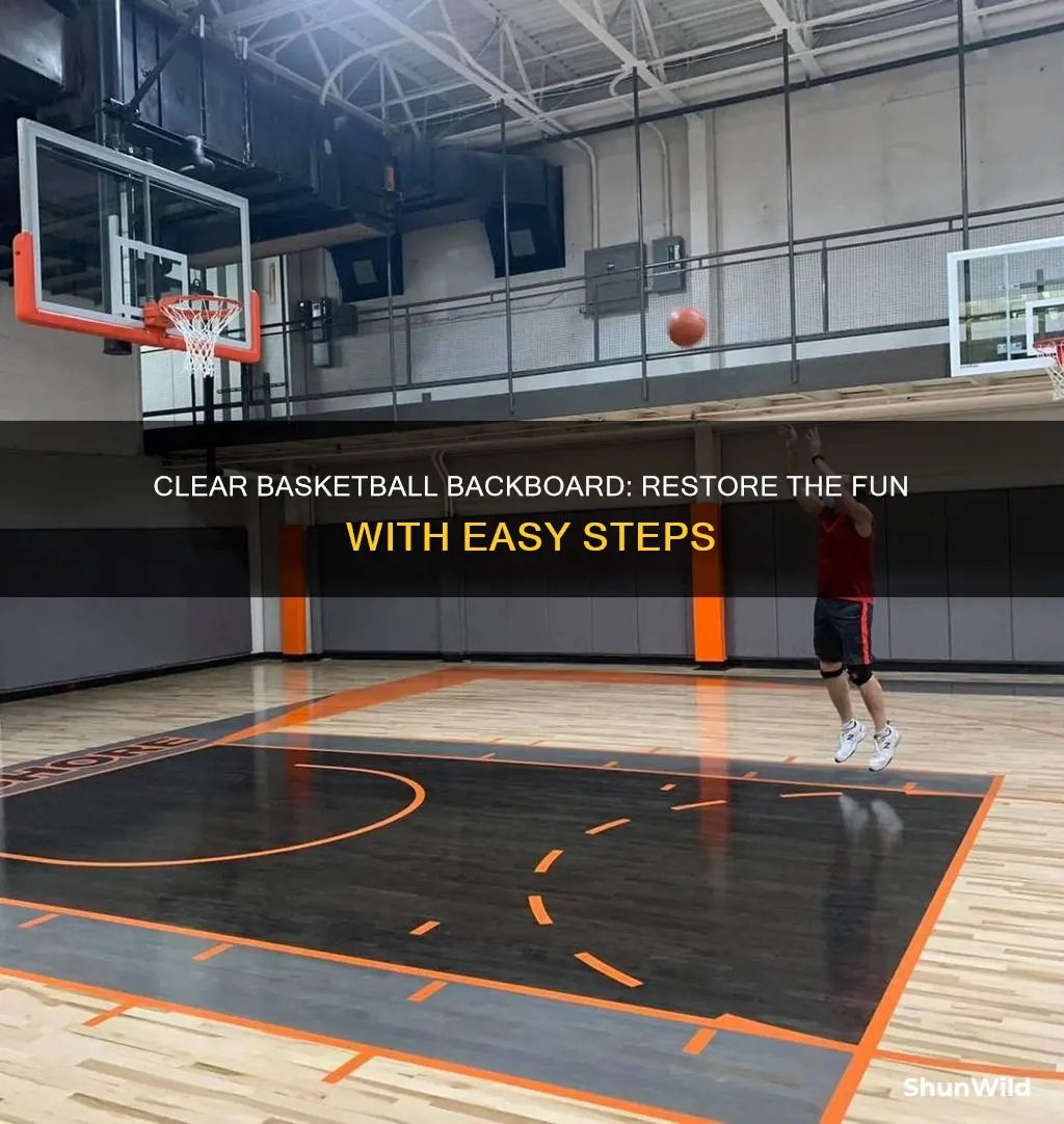 how to restore clear basketball backboard
