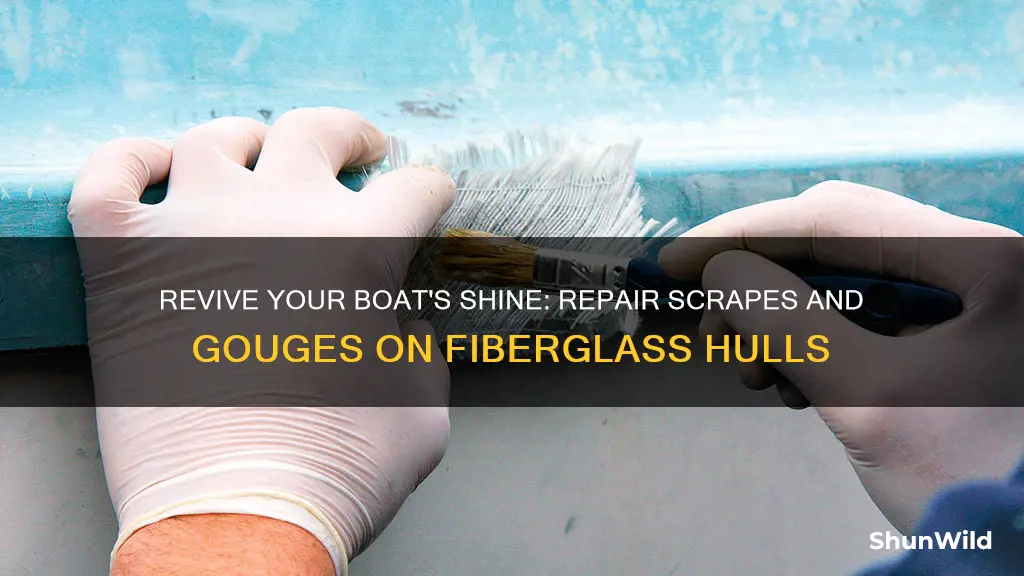 how to restore fiberglass boat hull with scrapes and gouges