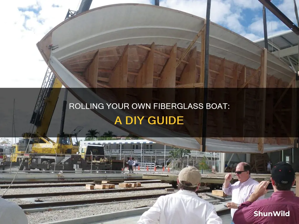 how to roll a fiberglass boat at home