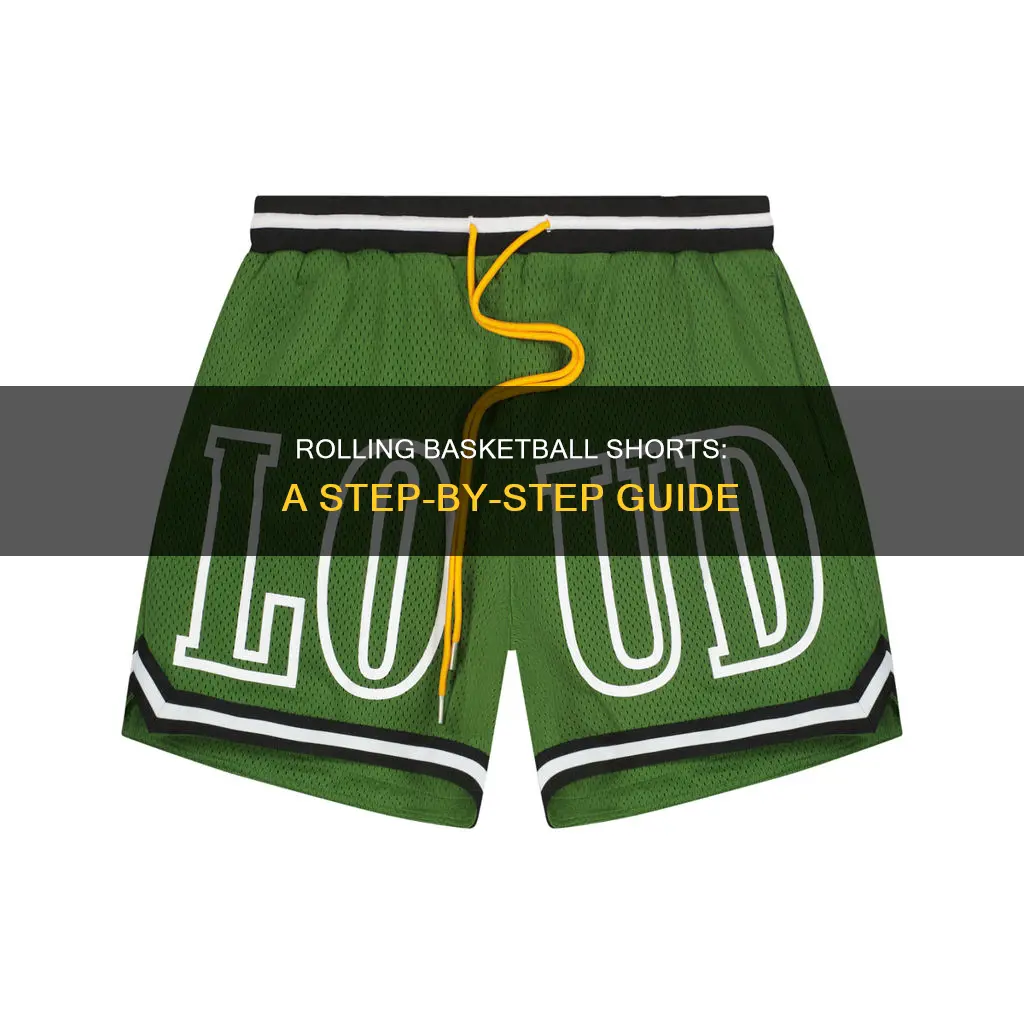 how to roll basketball shorts