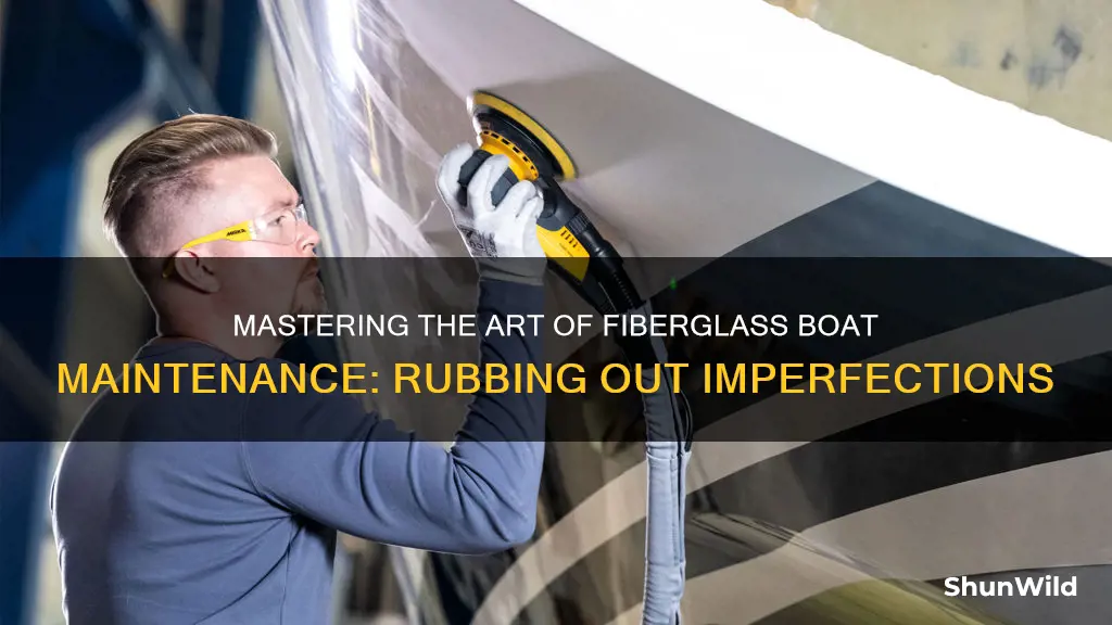 how to rub out a fiberglass boat