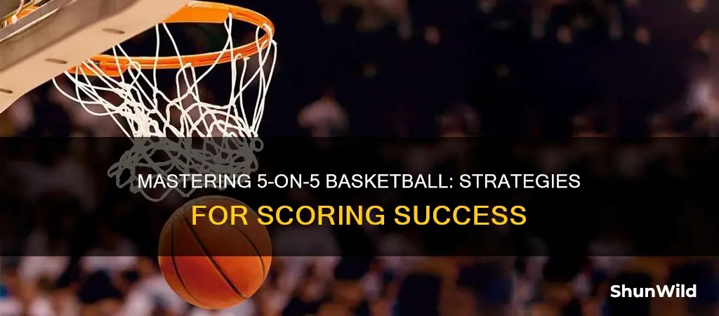 how to score 5 vs 5 basketball